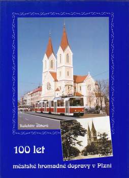 100 let městské hromadné dopravy v Plzni