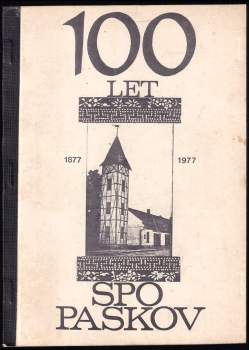 Milan Hranický: 100 let SPO Paskov 1877-1977