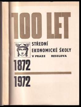 100 let střední ekonomické školy v Praze, Resslova