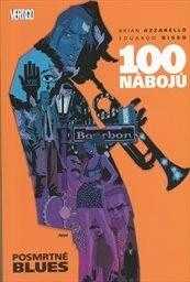 Brian Azzarello: 100 nábojů