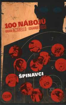 100 nábojů : Špinavci - Brian Azzarello (2018, BB art) - ID: 1986683