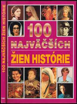 100 najväčších žien histórie - Angela Royston (2002, Timy) - ID: 545258