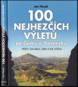 Jan Hocek: 100 nejhezčích výletů po Česku a Slovensku