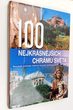 Anne Benthues: 100 nejkrásnějších chrámů světa
