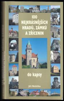 100 nejkrásnějších hradů, zámků a zřícenin