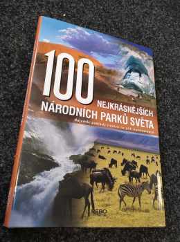 Winfried Maass: 100 nejkrásnějších národních parků světa