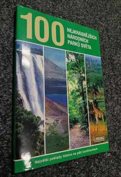 100 nejkrásnějších národních parků světa : cesta pěti kontinenty - Winfried Maass, Hanns-Joachim Neubert (2005, Rebo) - ID: 1045069