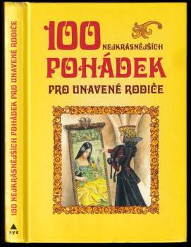 100 nejkrásnějších pohádek pro unavené rodiče