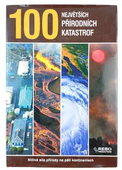 100 největších přírodních katastrof
