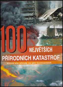 100 největších přírodních katastrof