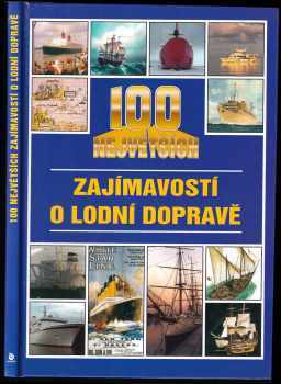 Jan Tůma: 100 největších zajímavostí o lodní dopravě