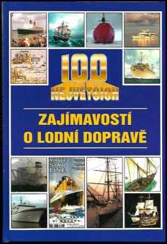 Jan Tůma: 100 největších zajímavostí o lodní dopravě