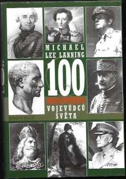 Michael Lee Lanning: 100 nejvlivnějších vojevůdců světa