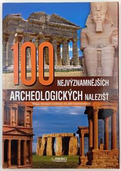 Manshu Agarwal: 100 nejvýznamnějších archeologických nalezišť