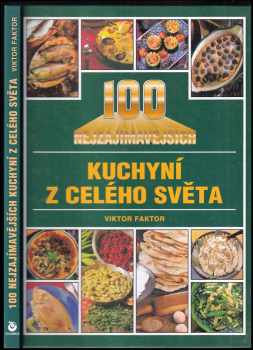 100 nejzajímavějších kuchyní z celého světa