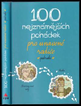 100 nejznámějších pohádek pro unavené rodiče - podruhé