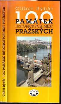 Ctibor Rybár: 100 památek historických měst pražských