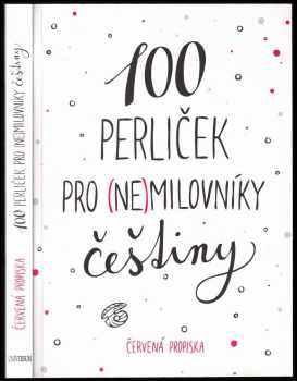 100 perliček pro (ne)milovníky češtiny - Karla Tchawou Tchuisseu, Sabina Straková (2020, Euromedia Group) - ID: 846591