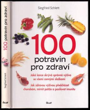 Siegfried Schlett: 100 potravin pro zdraví