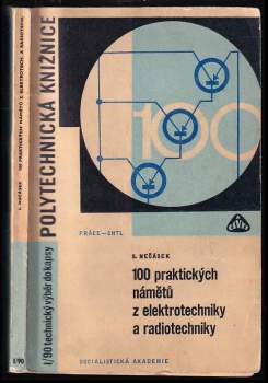 Sláva Nečásek: 100 praktických námětů z elektrotechniky a radiotechniky