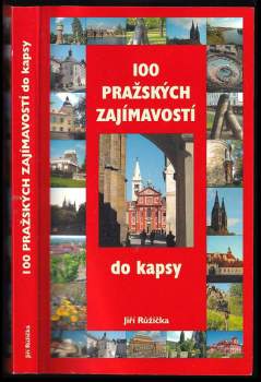 100 pražských zajímavostí