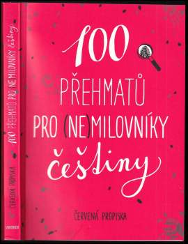 100 přehmatů pro (ne)milovníky češtiny