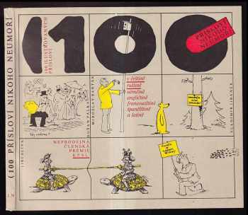 100 ilustrovaných přísloví v češtině, ruštině, němčině, angličtině, francouzštině, španělštině a latině