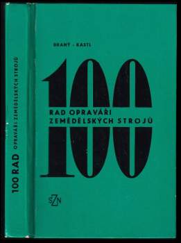 100 rad opraváři zemědělských strojů