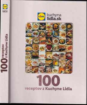 100 receptov z Kuchyne Lidla