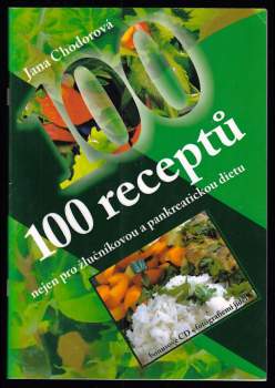 100 receptů nejen pro žlučníkovou a pankreatickou dietu - bez CD