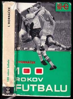 100 rokov futbalu