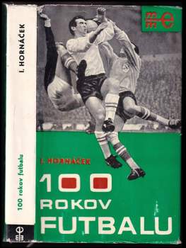 100 rokov futbalu