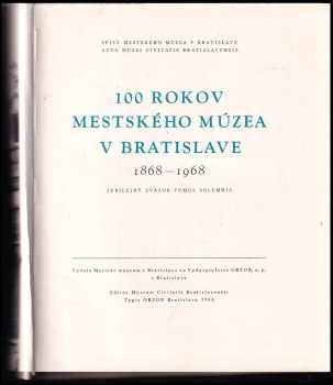 A Kol: Sto rokov mestského múzea v Bratislave