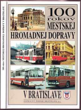 100 rokov mestskej hromadnej dopravy v Bratislave