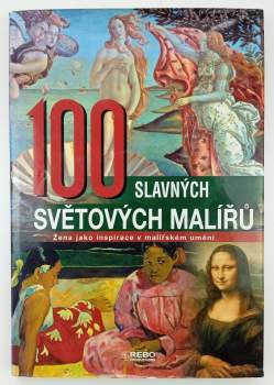 100 slavných světových malířů