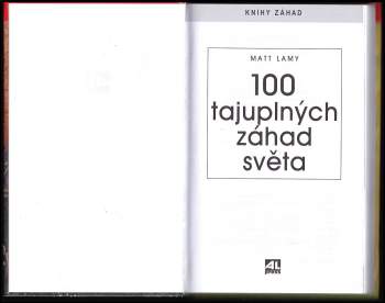 Matt Lamy: 100 tajuplných záhad světa