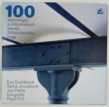 100 technických a industriálních staveb Středočeského kraje