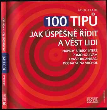 100 tipů jak řídit a vést lidi