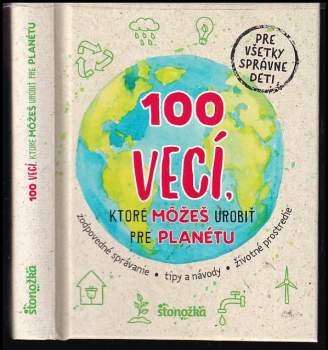 100 vecí, ktoré môžeš urobiť pre planétu