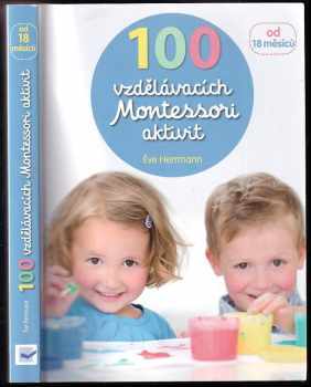 100 vzdělávacích Montessori aktivit