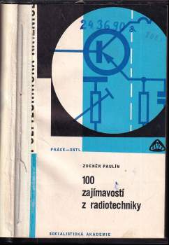 Zdeněk Paulín: 100 zajímavostí z radiotechniky