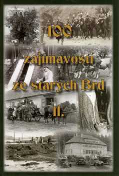 Jan Hajšman: 100 zajímavostí ze starých Brd