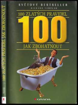 Richard Templar: 100 zlatých pravidel jak zbohatnout