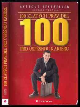 100 zlatých pravidel pro úspěšnou kariéru