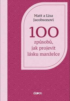 100 způsobů, jak projevit lásku manželce