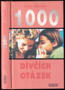 Gaby Schuster: 1000 dívčích otázek