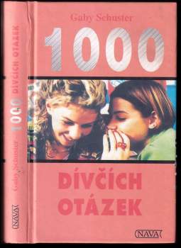 Gaby Schuster: 1000 dívčích otázek