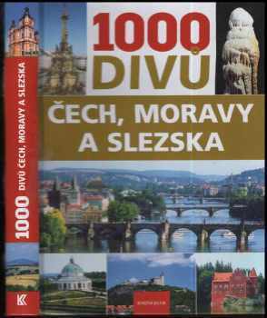1000 divů Čech, Moravy a Slezska - Petr David, Vladimír Soukup (2009, Knižní klub) - ID: 804621