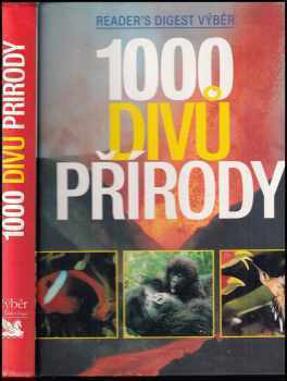 1000 divů přírody - David Bright, David Burnie, Tamsin Constable, Paul Simons (2002, Reader's Digest Výběr) - ID: 726661