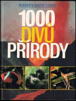 1000 divů přírody - David Burnie, Tamsin Constable, Paul Simons, David Bright (2002, Reader's Digest Výběr) - ID: 590980